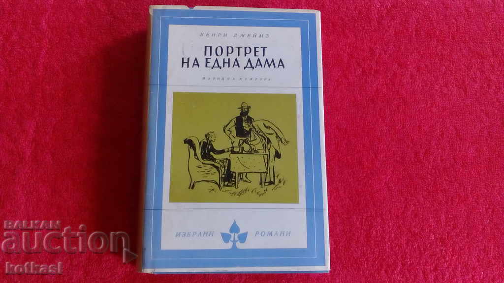 Portrait of a Lady - Henry James - Selected Novels Portrait of a Lady - Henry James - Selected Novels