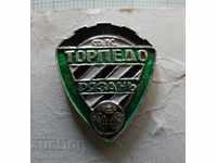 Insignă - Fotbal FC Torpedo Ryazan URSS