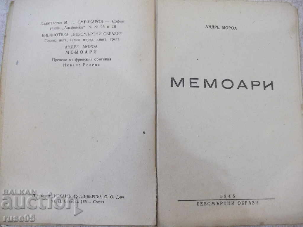 Book "Memoirs - Andre Moroa" - 334 pages. with price 5.00 BGN | € 2.56 Book "Memoirs - Andre Moroa" - 334 pages. with price 5.00 BGN | € 2.56