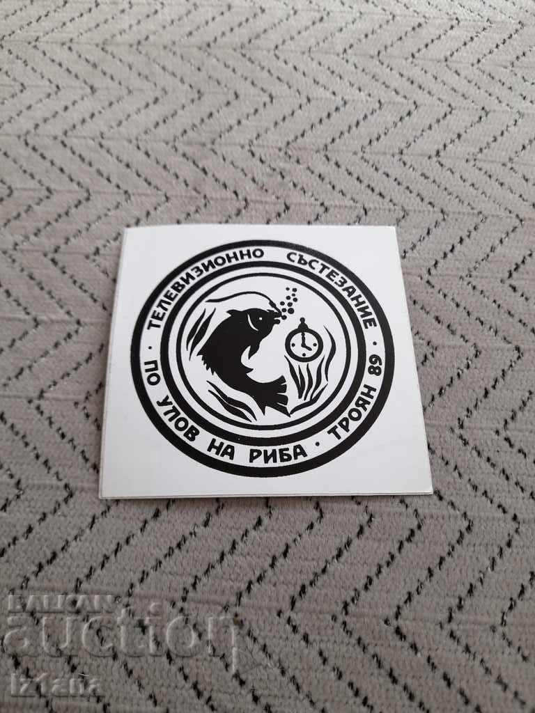 Old sticker, Fishing Competition Troyan 89 Old sticker, Fishing Competition Troyan 89