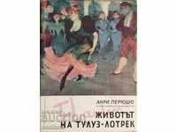 The life of Toulouse-Lautrec - Henri Peruschot