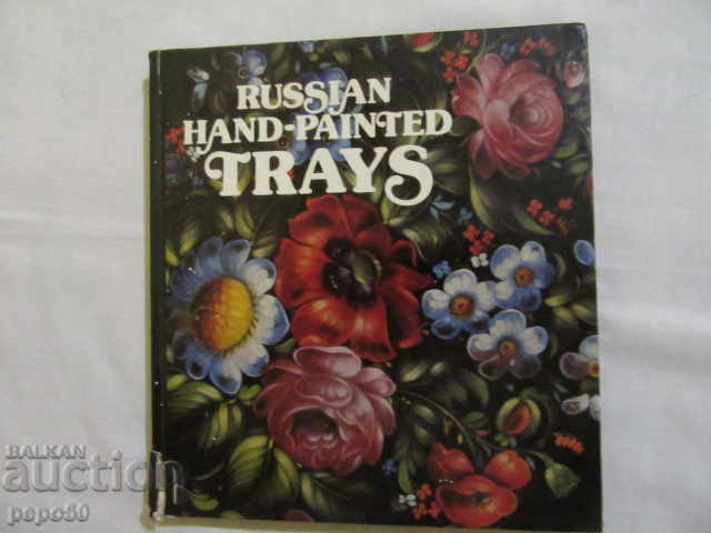 RUSSIAN PAINTED TRAY - ALBUM - in English - 1981.