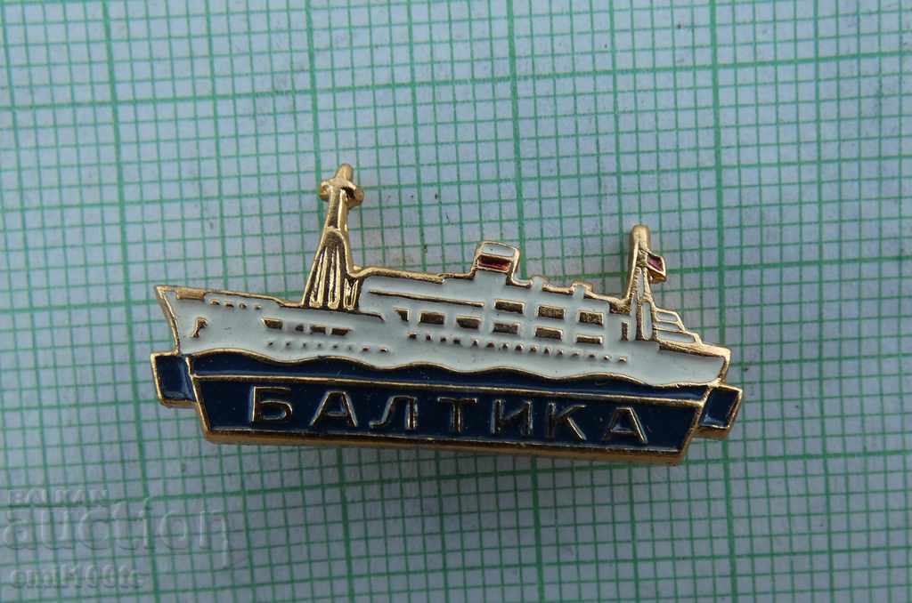 Badge - the ship Baltic USSR