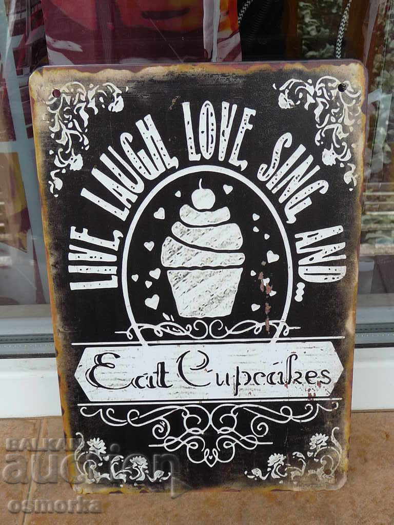 Metal sign food live laugh love sing eat cupcakes
