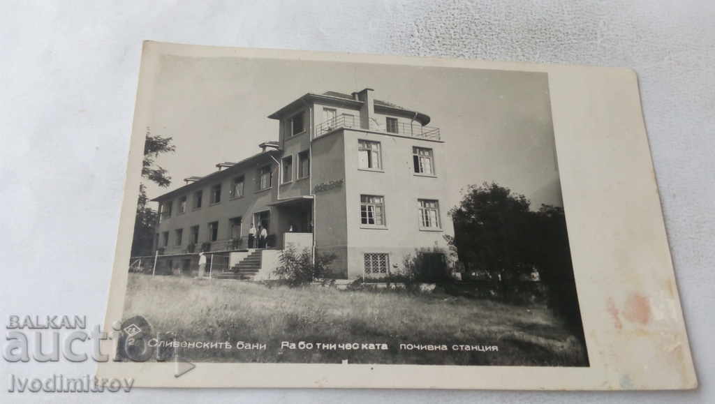 П К Сливенските бани Работническата почивна станция 1940