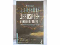 Jerusalem. Caballo de Troya 1 - J. J. Benítez