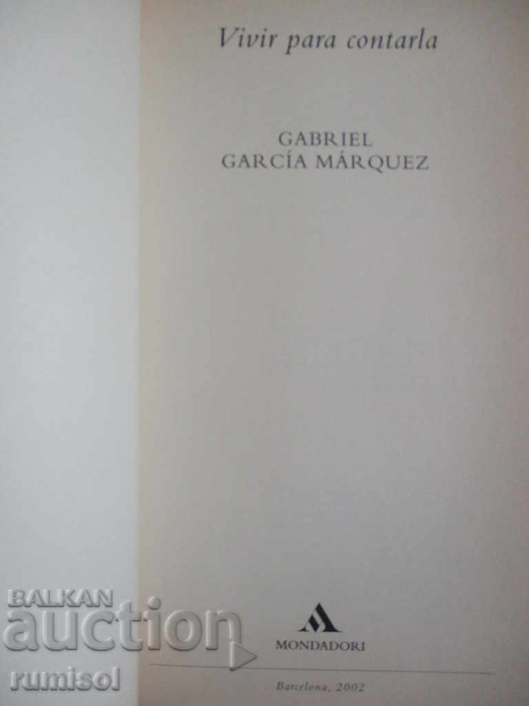 Live to see - Gabriel García Márquez with price 22.59 BGN | € 11.55 Live to see - Gabriel García Márquez with price 22.59 BGN | € 11.55