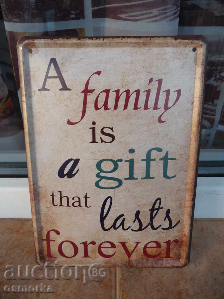 Метална табела послание Семейството е подарък завинаги любов