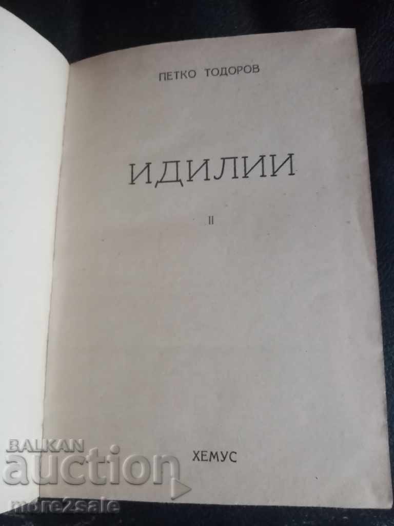 PETKO Y. TODOROV - IDYLLS - VOLUME 2- 1948 - 180 PAGES with price 12.00 BGN | € 6.14 PETKO Y. TODOROV - IDYLLS - VOLUME 2- 1948 - 180 PAGES with price 12.00 BGN | € 6.14