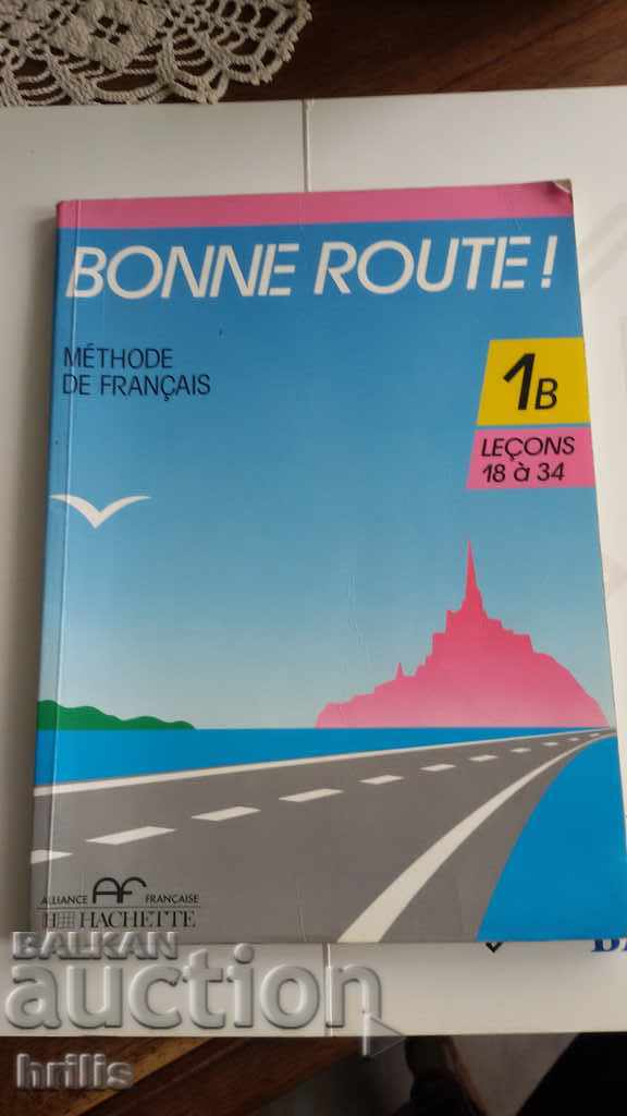 FRENCH LANGUAGE - TEXTBOOK 1B, ALLIANCE FRANCIS