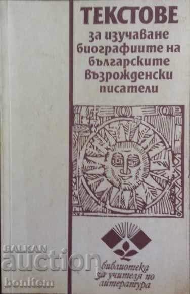 Texts for studying the biographies of Bulgarian Revival figures Texts for studying the biographies of Bulgarian Revival figures