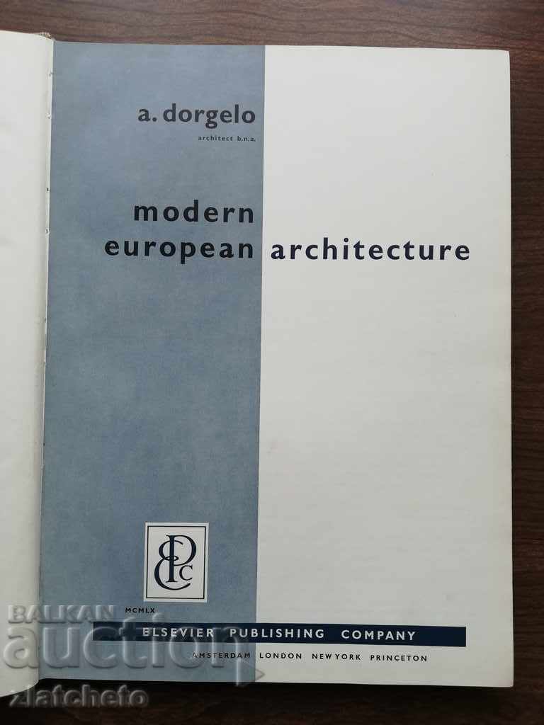 A. Dorgelo - Μοντέρνα ευρωπαϊκή αρχιτεκτονική 1960