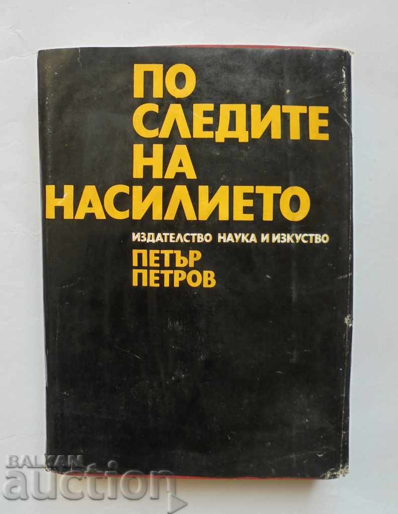 Pe urmele violenței - Petar Petrov 1972