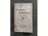 L'Aliance Balkanique .Иван Евстатиев Гешов