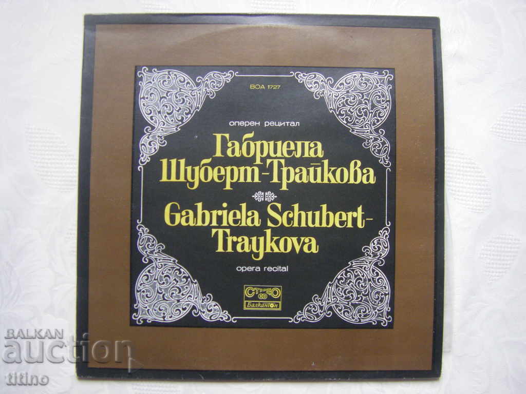ВОА 1727 - Оперен рецитал на Габриела Шуберт - Трайкова