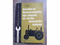 Equipment for safety during the repair of agricultural machines in 1970