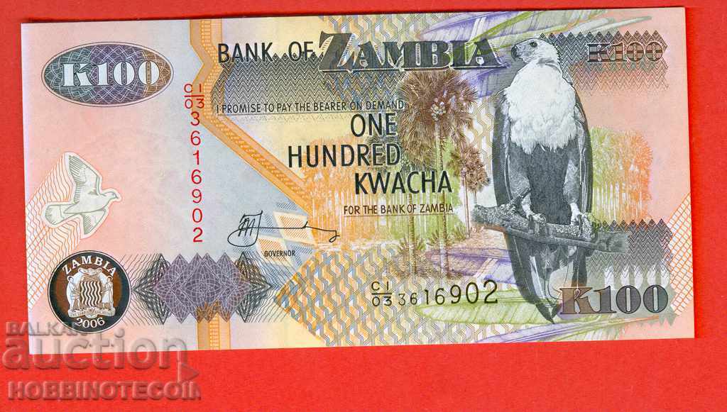 ZAMBIA ZAMBIA 100 Kwacha problema - numărul 2006 NOU UNC