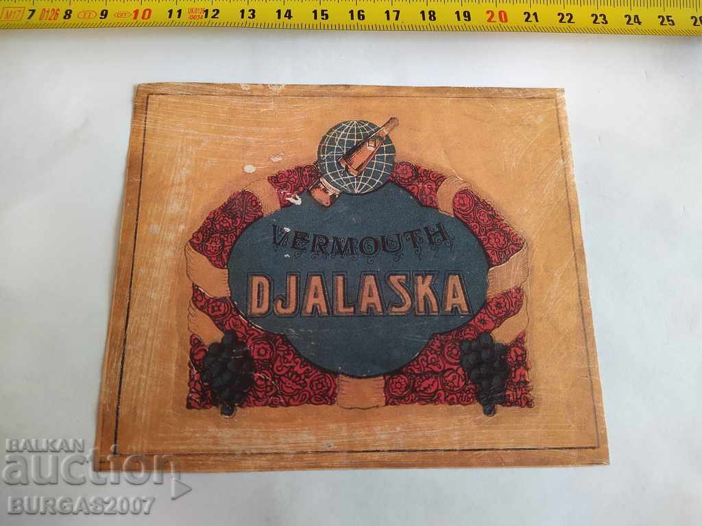 Etichetă veche, vermut, DJALASKA, anii 1930.