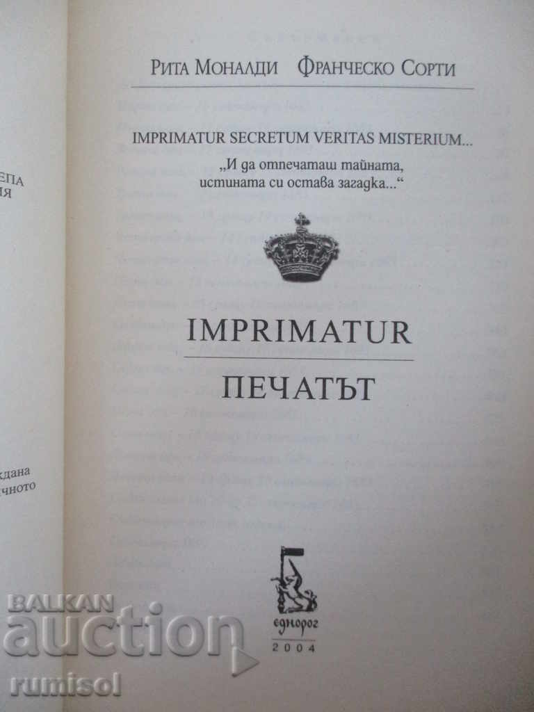 Imprimatur - The Seal - Rita Monaldi, Francesco Sorti with price 19.39 BGN | € 9.91 Imprimatur - The Seal - Rita Monaldi, Francesco Sorti with price 19.39 BGN | € 9.91