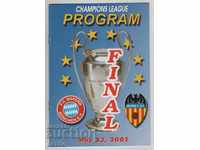 Program de fotbal Bayern Munchen-Valencia finala Ligii Campionilor 2001