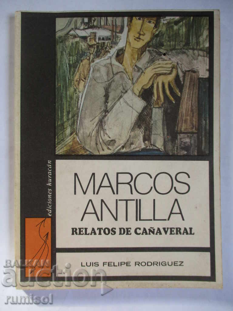 Marcos Antilla - relatos de cañaveral - Luis Felipe Rodrígue
