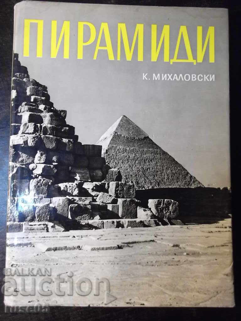 Cartea „Piramidele – K. Mihalovski” – 120 pagini.
