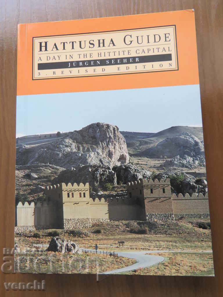 HATUSHA - ORAȘUL HETSLOR - GHID + HARTĂ