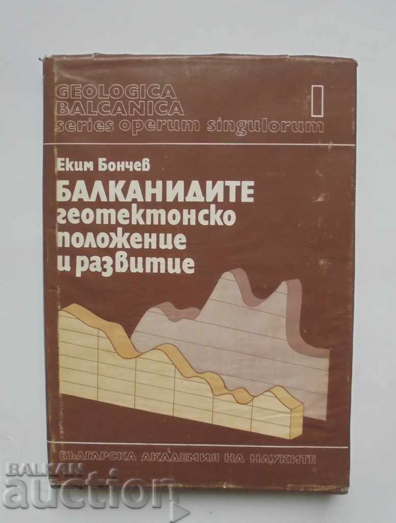Балканидите - геотектонско положение и развитие Еким Бончев