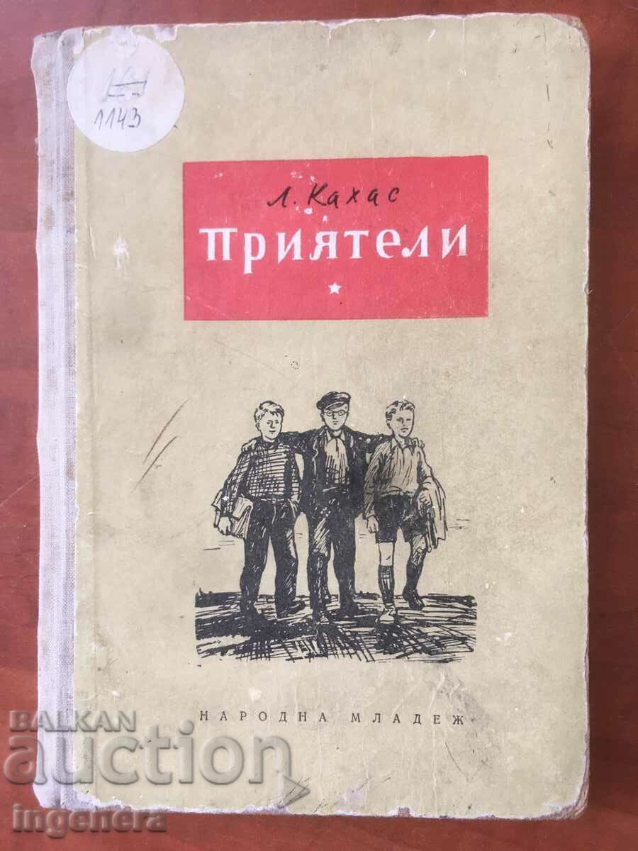 BOOK-L. KAHAS-FRIENDS-1955 BOOK-L. KAHAS-FRIENDS-1955