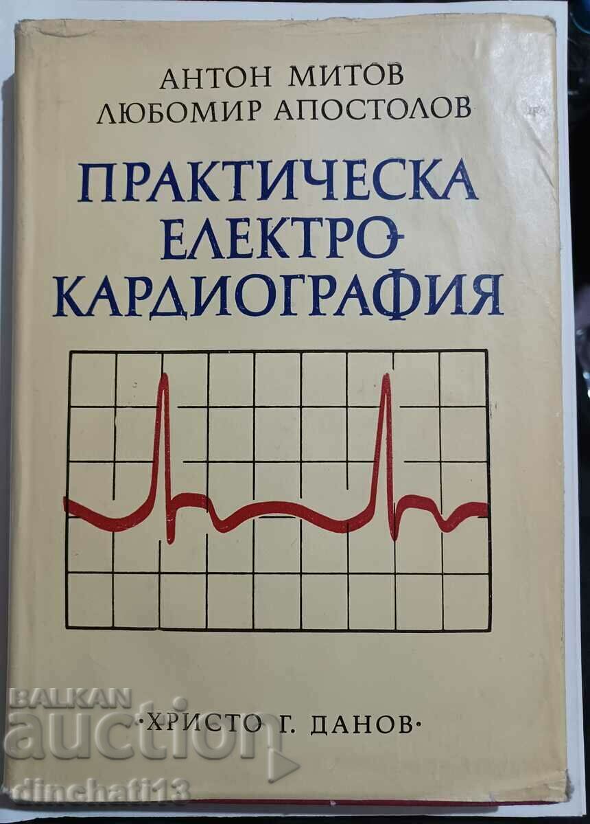 Electrocardiografie practică A. Mitov, L. Apostolov