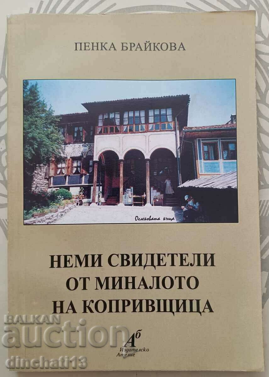 Silent witnesses from the past of Koprivshtitsa: Penka Braikova