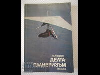Book "Hang Gliding - Marton Ordodi" - 200 pages.