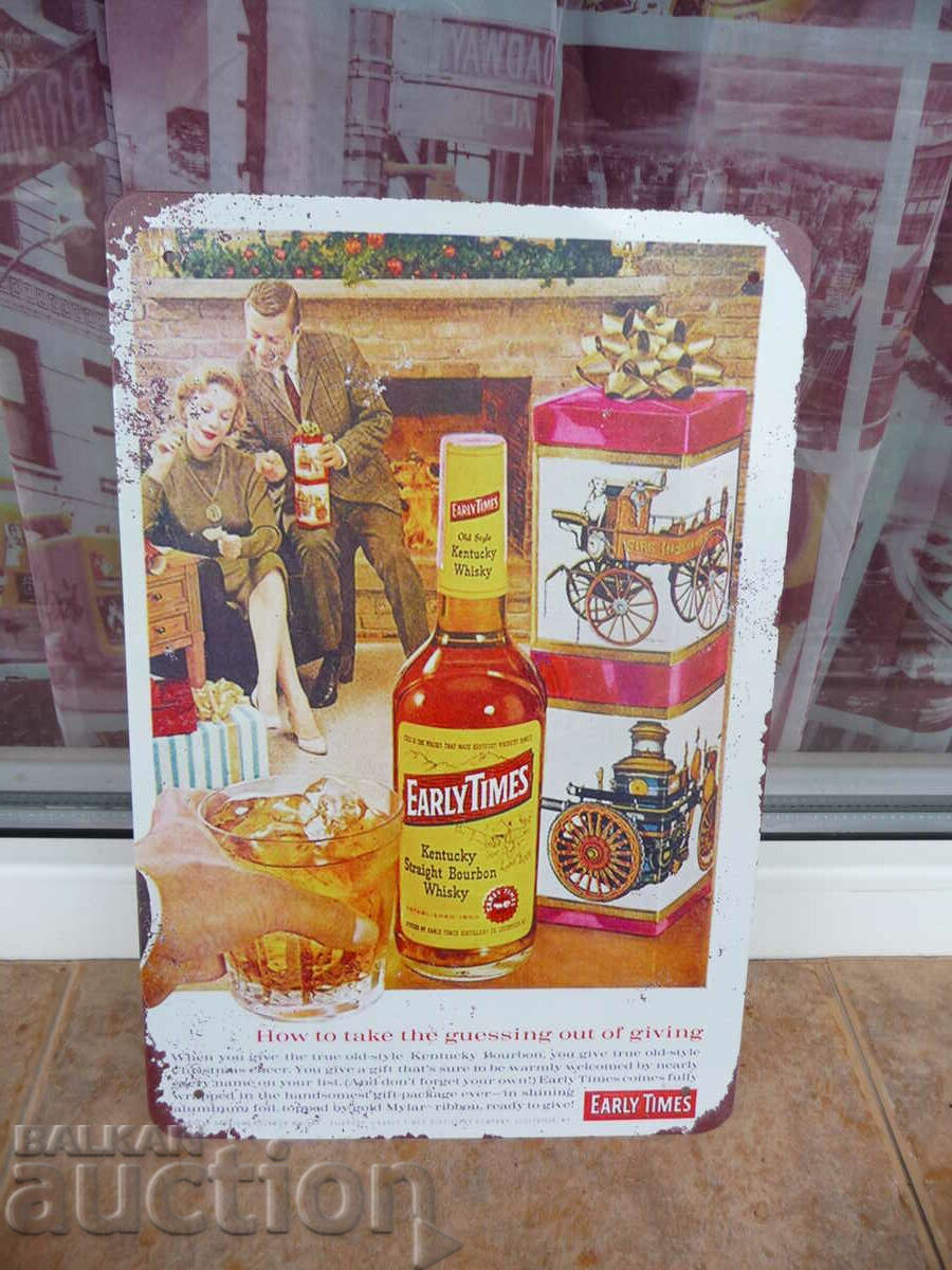 Metal plate whiskey Early Times bourbon Kentucky box fireplace with price 18.00 BGN | € 9.20