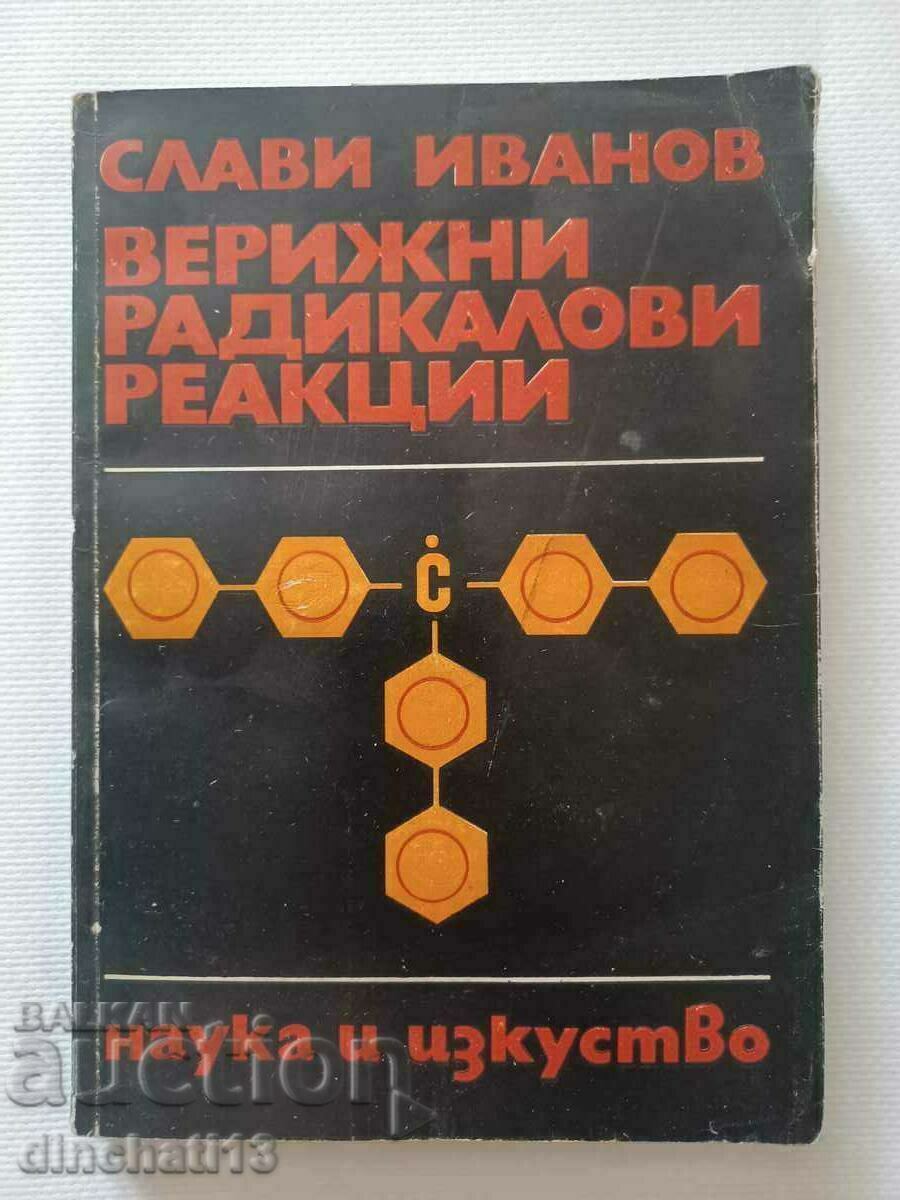 Reacții radicale în lanț: Slavi Ivanov