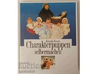 Charakterpuppen selbermachen: Rolanda Heimer. Кукли