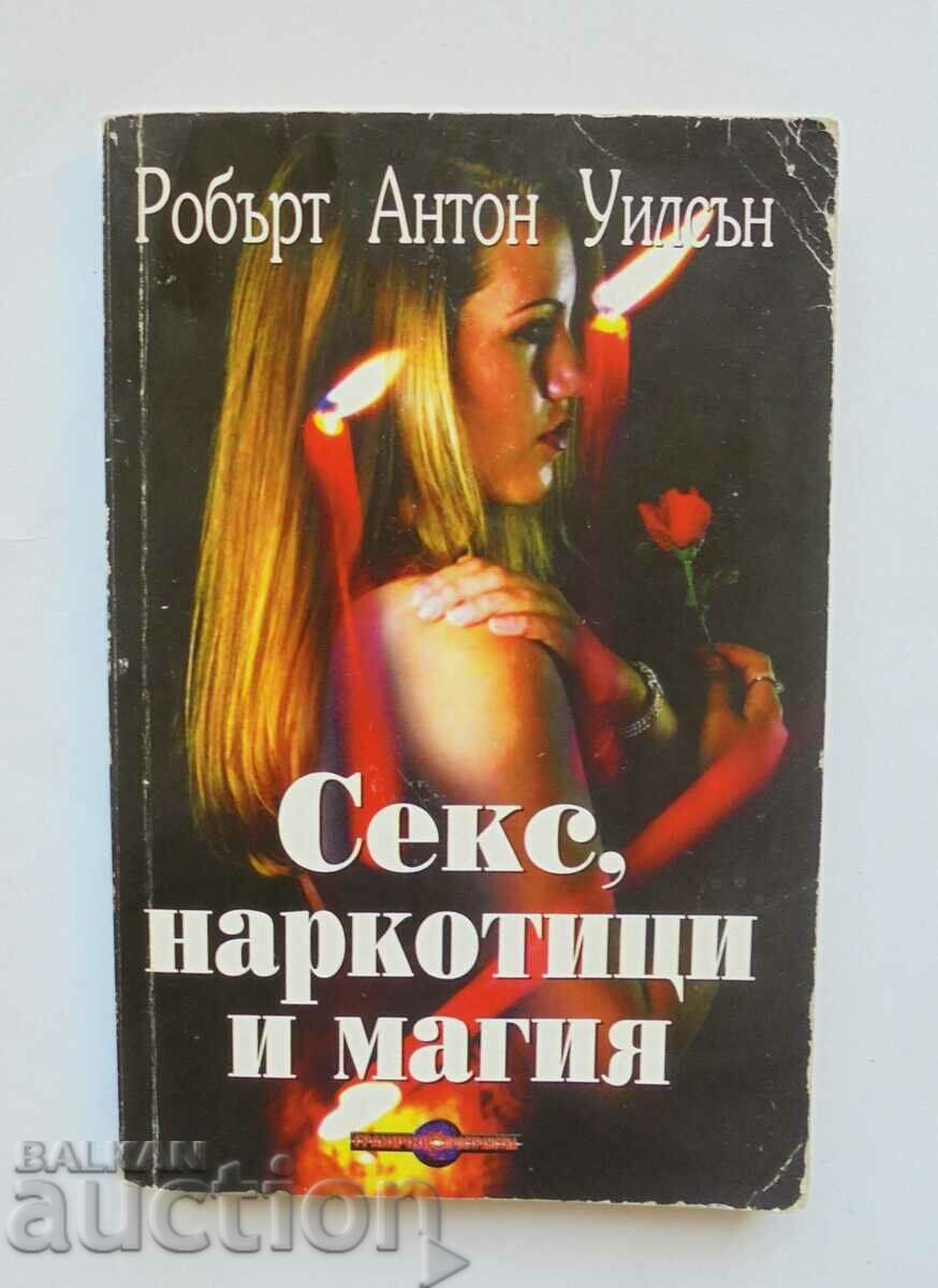 Σεξ, ναρκωτικά και μαγεία - Robert Anton Wilson 2002
