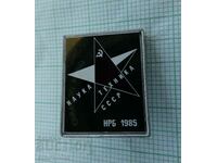 Insigna - Știința și Tehnologia URSS NRB 1985