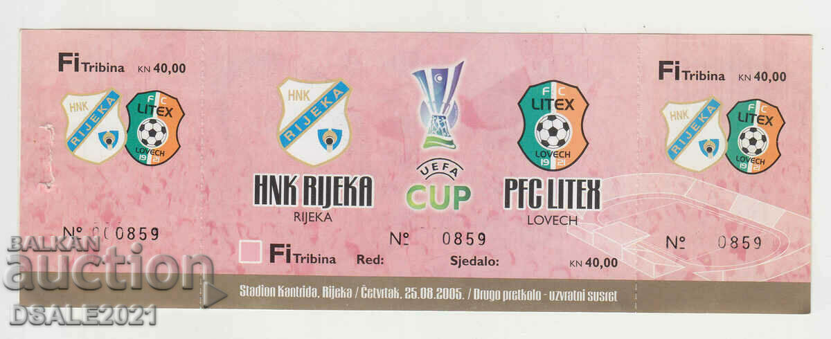 Футболен билет Риека Хърватия-Литекс Ловеч 2005 УЕФА UEFA