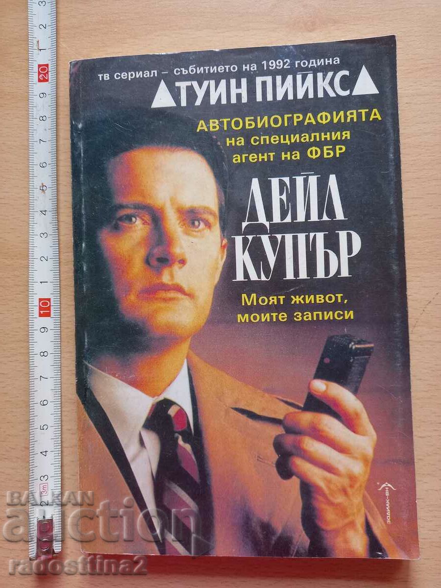 The autobiography of FBI Special Agent Dale Cooper Scott F.