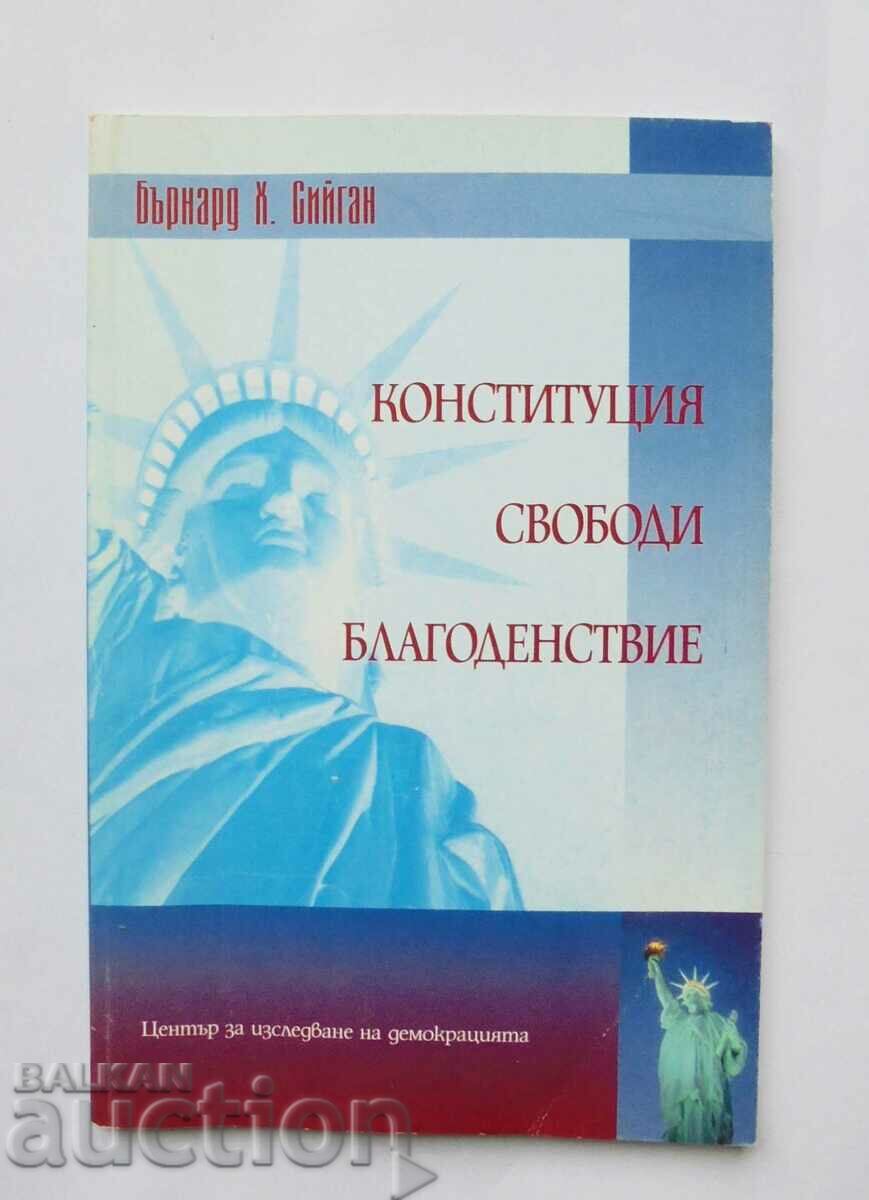 Constituție, Libertăți, Prosperitate - Bernard H. Siegan 1998