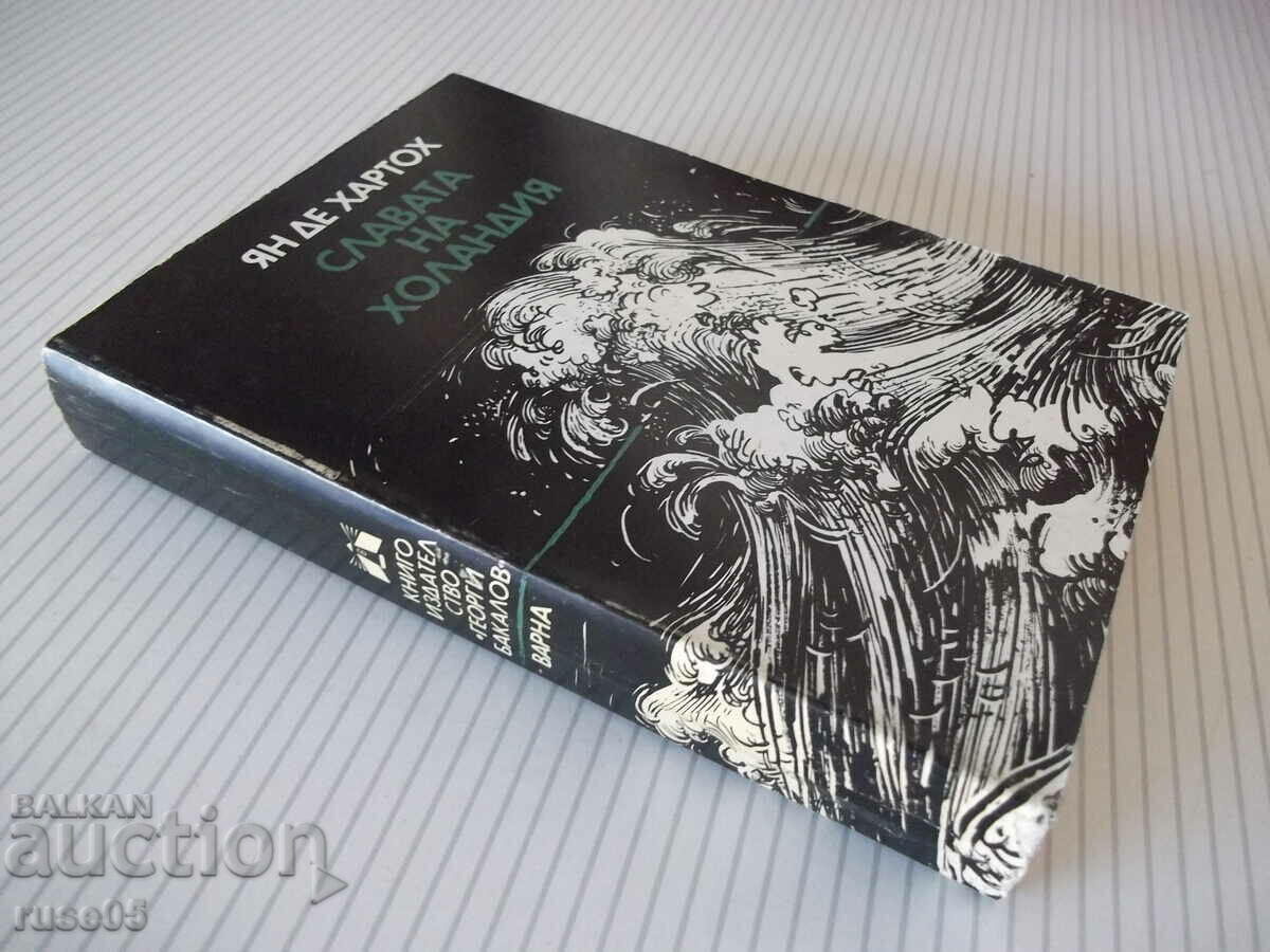 Book "The Glory of the Netherlands - Jan de Hartoch" - 520 p. - 7 Book "The Glory of the Netherlands - Jan de Hartoch" - 520 p. - 7