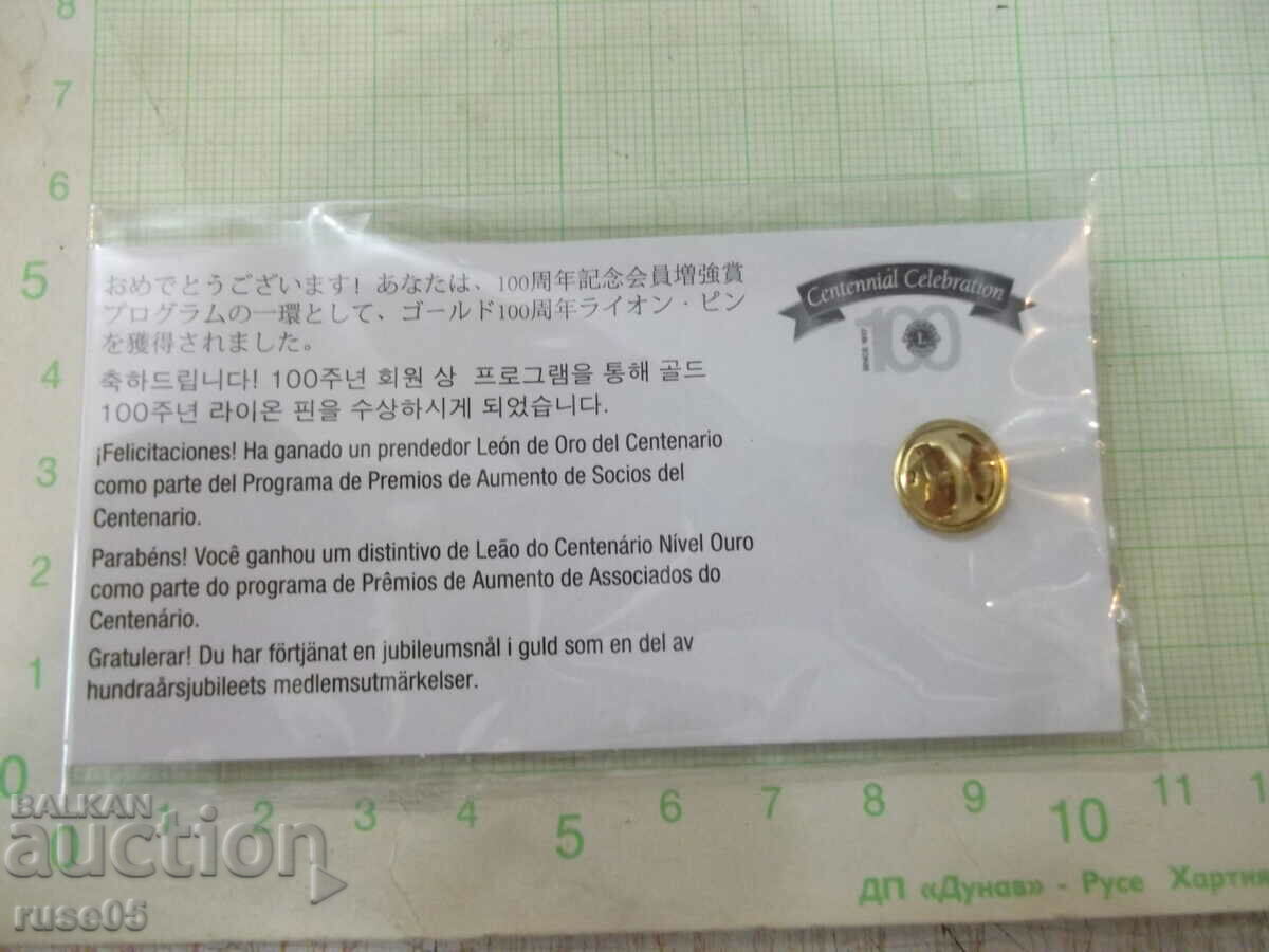 Lions Club International 100 Years badge new with price 30.00 BGN | € 15.34 Lions Club International 100 Years badge new with price 30.00 BGN | € 15.34