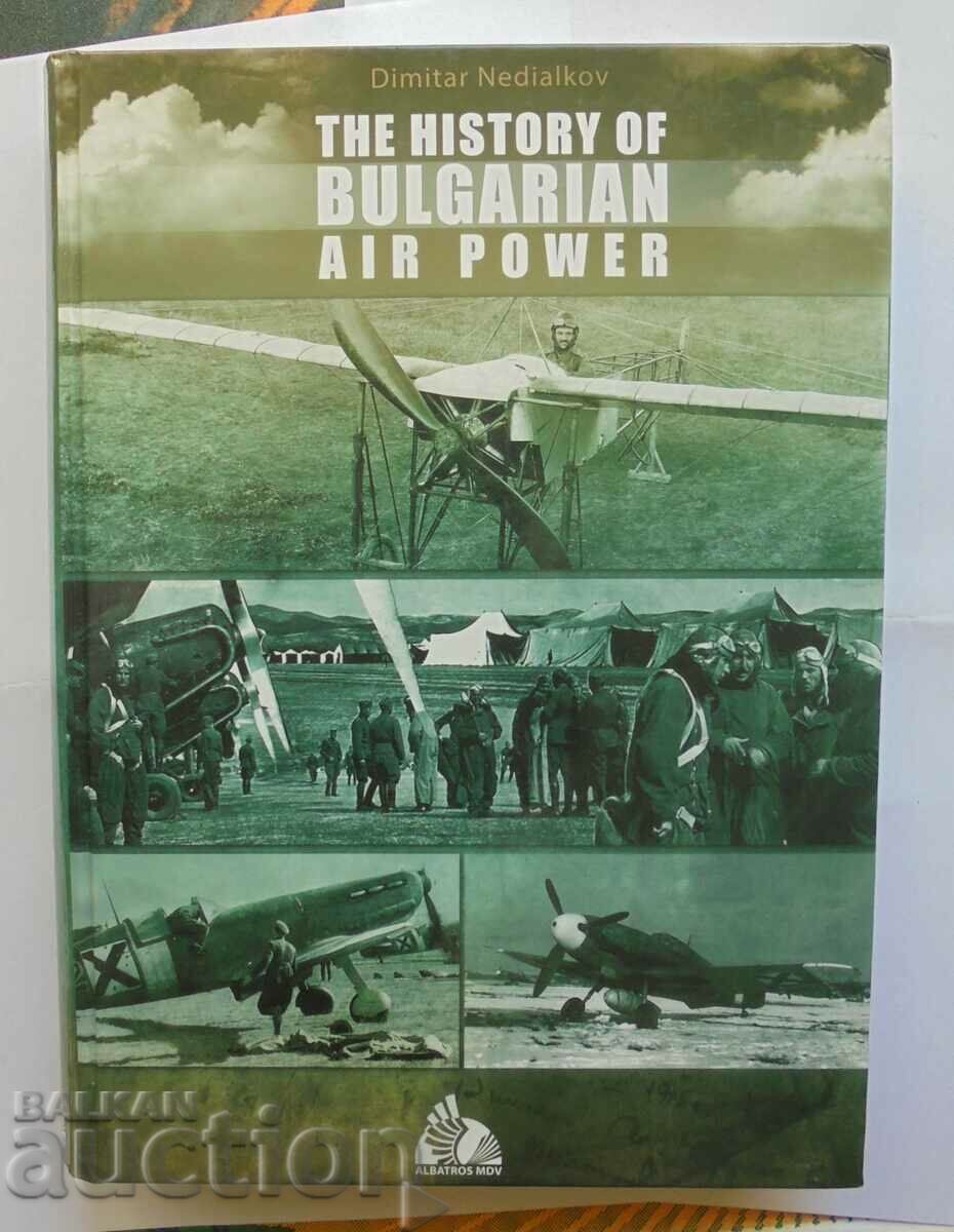 The History of Bulgarian Air Power - Dimitar Nedialkov 2013
