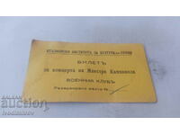 The ticket for Maestro Campaiola's concert at the Military Club