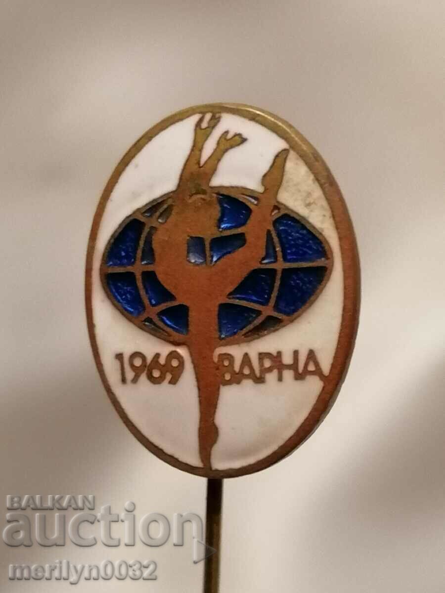 Badge badge Varna 1969 Rhythmic gymnastics - 6 Badge badge Varna 1969 Rhythmic gymnastics - 6