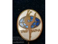 Нагръден знак  значка Варна 1969 г Художествена гимнастика