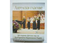 Angelic Voices 50 years of children's choir of the Bulgarian National Radio Hristo Nedyalkov