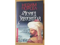 Nedim Gursel - Mehmed Cuceritorul
