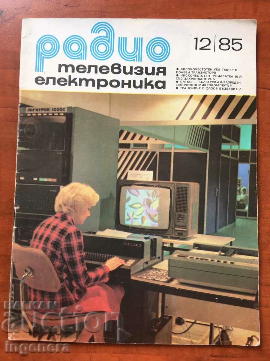 "RADIO, TELEVISION, ELECTRONICS" - KN 12/1985