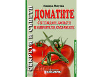 Tomate: Cultivarea, bolilor și dăunătorilor depozitare